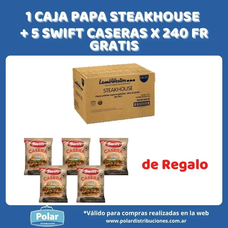 1 CAJA PAPA STEAKHOUSE + 5 SWIFT CASERAS X 240 FR GRATIS